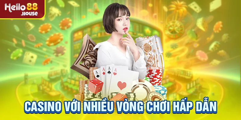 Casino với nhiều vòng chơi hấp dẫn