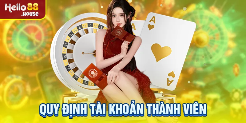 Quy định tài khoản thành viên