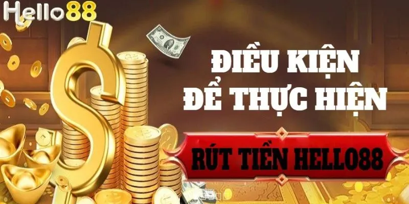 Những vấn đề khách hàng thường gặp khi rút tiền tại hello88
